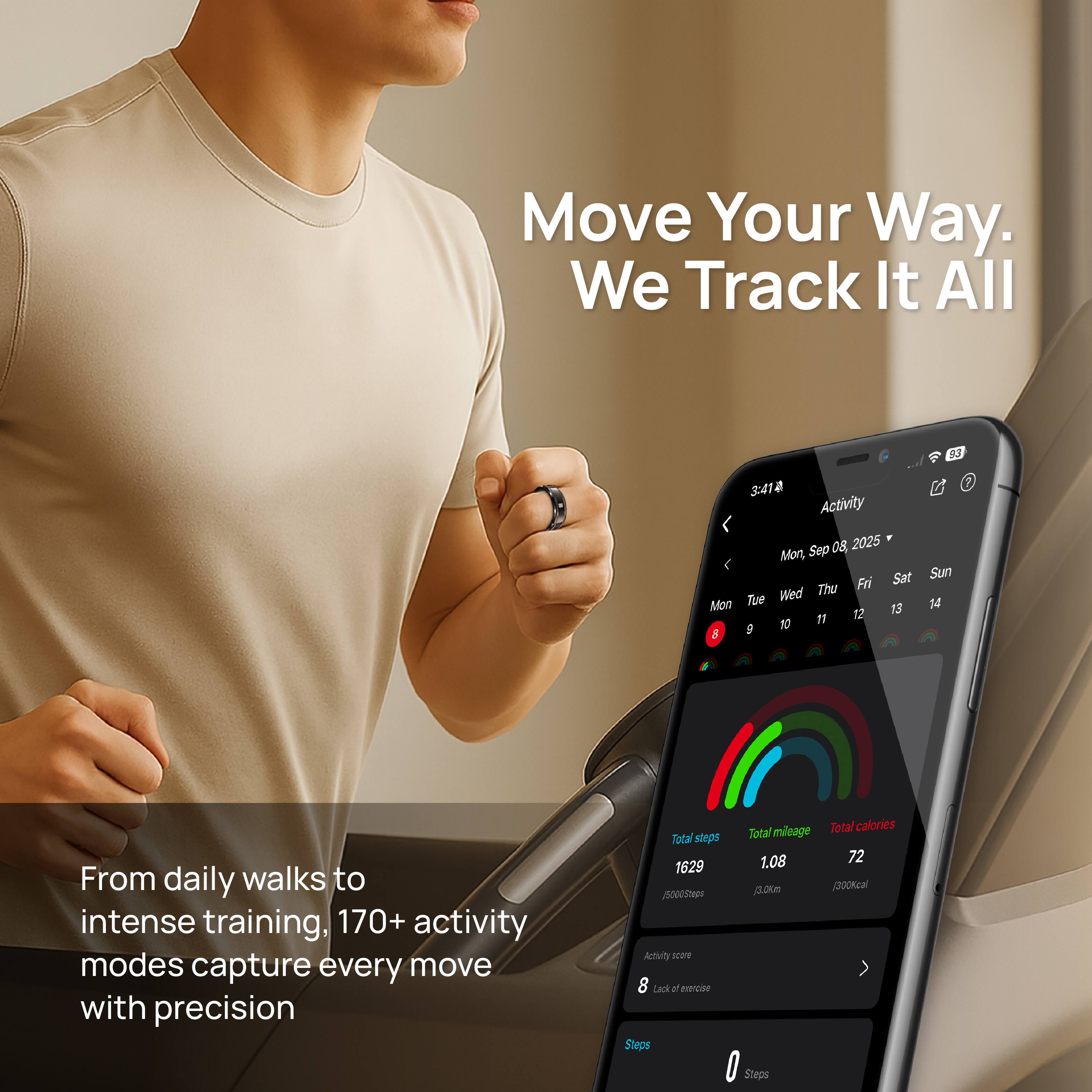 Move Your Way. We Track It All

From daily walks to intense training, 170+ activity modes capture every move with precision

Total steps: 1629
Total mileage: 1.08 Km
Total calories: 72

Activity score: 8 (Lack of exercise)

Steps: 0