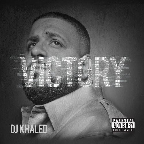 DJ KHALED  
PARENTAL ADVISORY  
EXPLICIT CONTENT