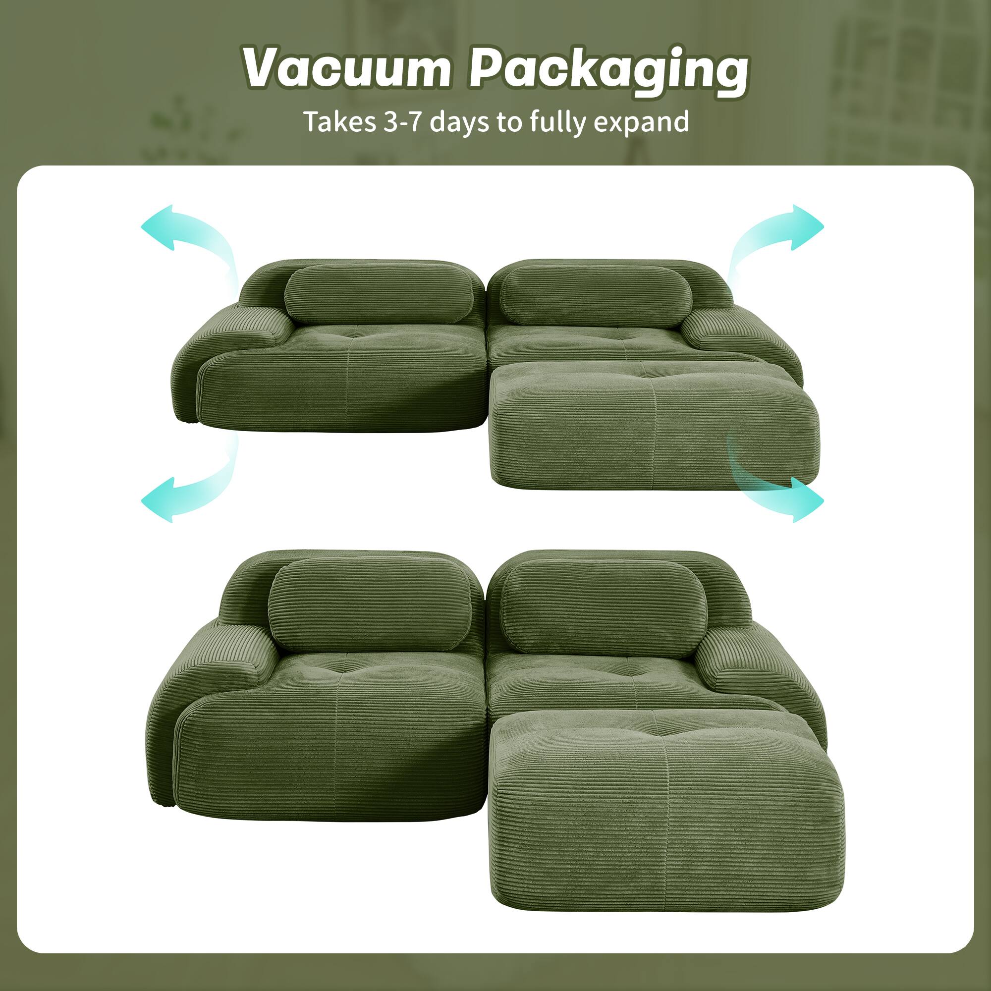 Vacuum Packaging  
Takes 3-7 days to fully expand
