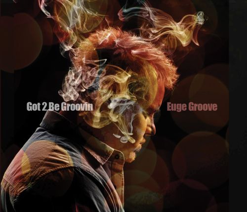  Got 2 Be Groovin' [CD]