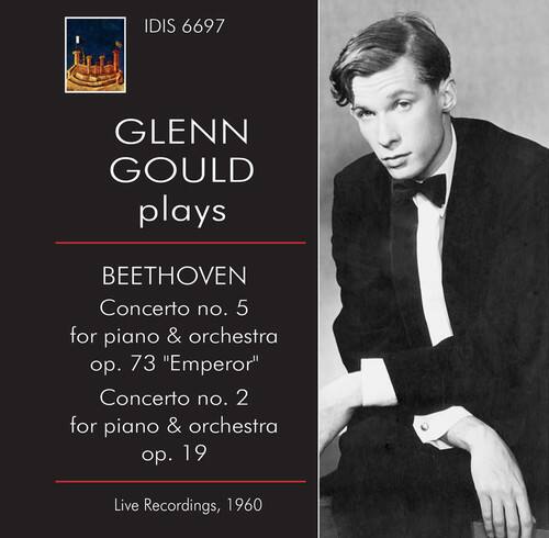 IDIS 6697

GLENN GOULD plays

BEETHOVEN  
Concerto no. 5  
for piano & orchestra  
op. 73 "Emperor"  
Concerto no. 2  
for piano & orchestra  
op. 19

Live Recordings, 1960