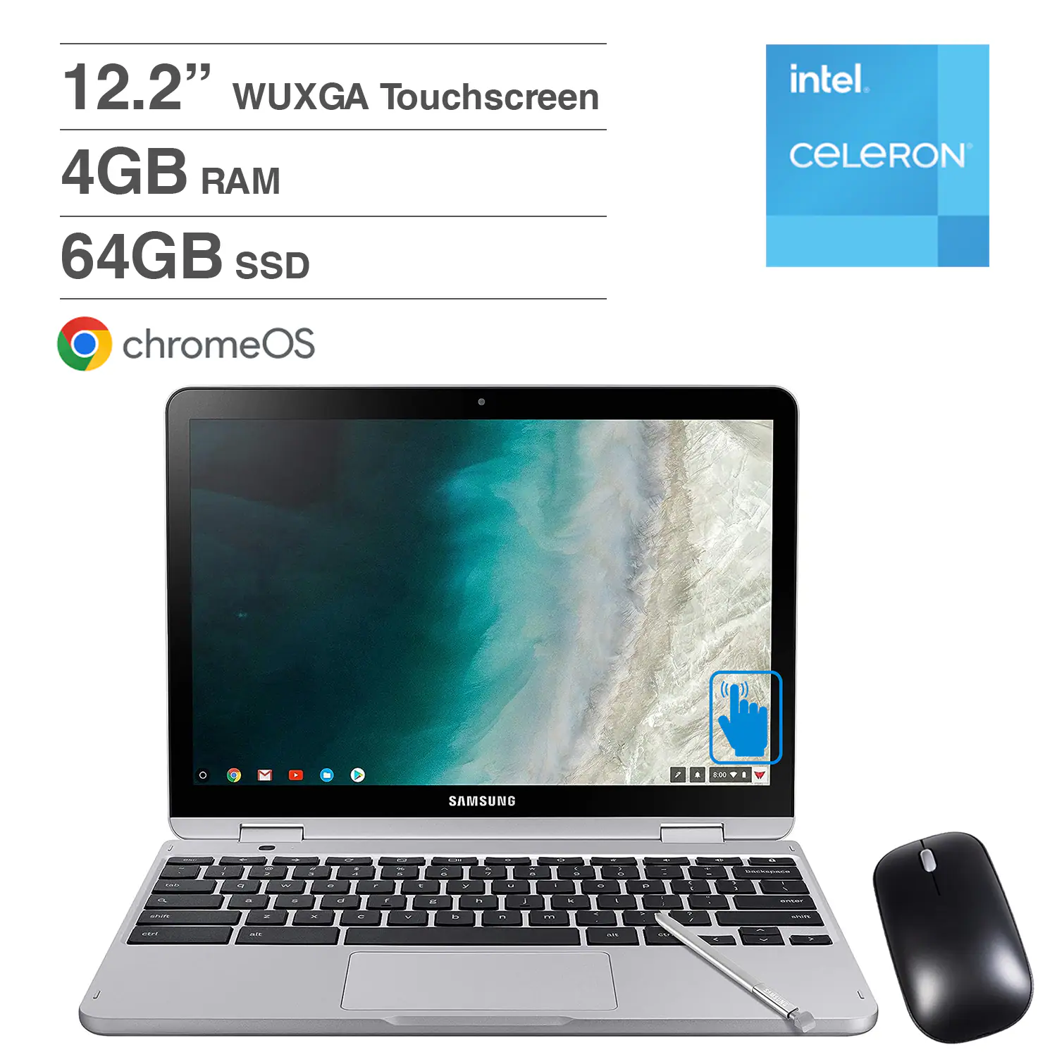12.2" WUXGA Touchscreen  
4GB RAM  
64GB SSD  
Intel Celeron  
ChromeOS