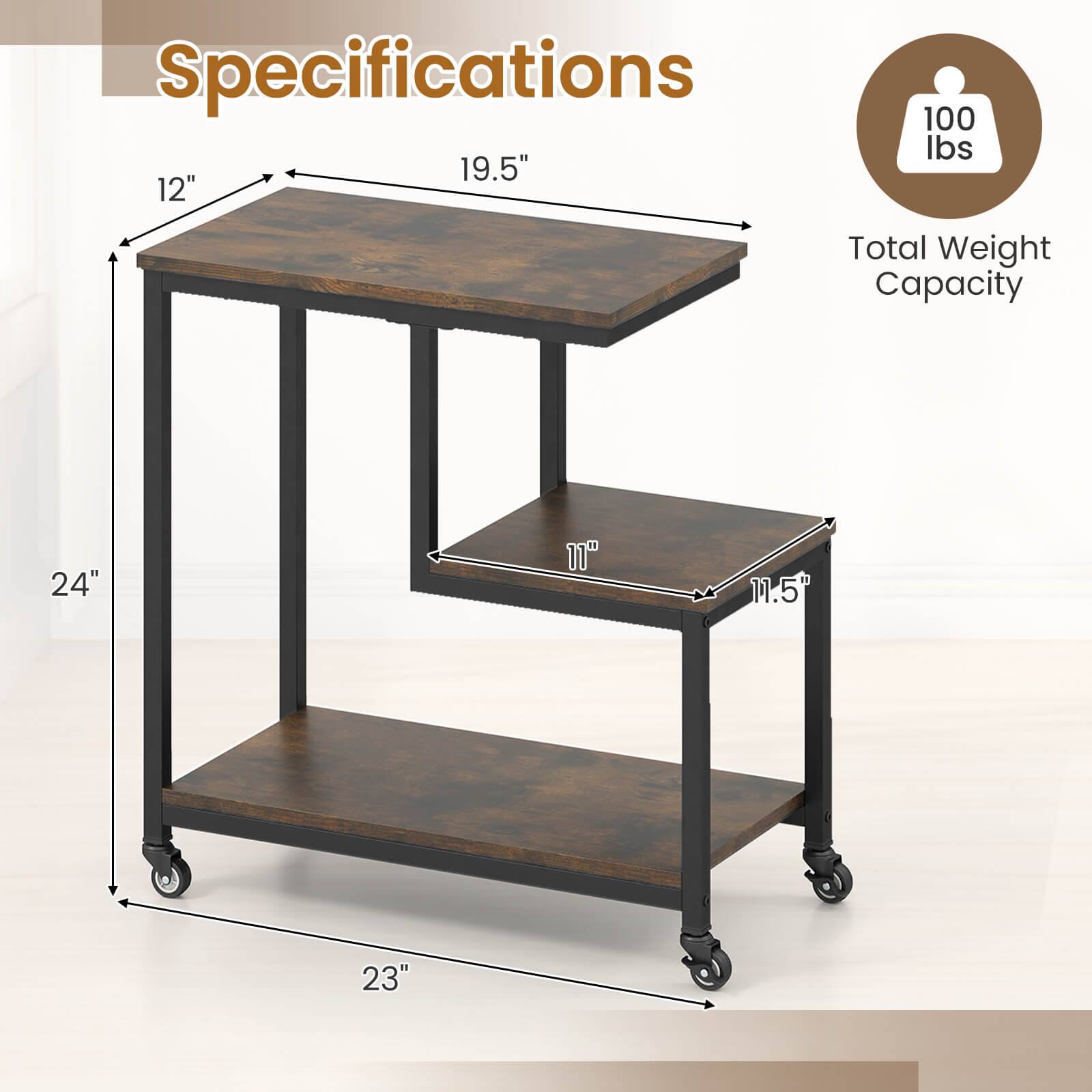 Specifications:

* Total Weight Capacity: 100 lbs
* Table Size: 19.5" x 12"
* Shelf Size: 24" x 11"
* Shelf Height: 11.5"
* Table Height: 23"