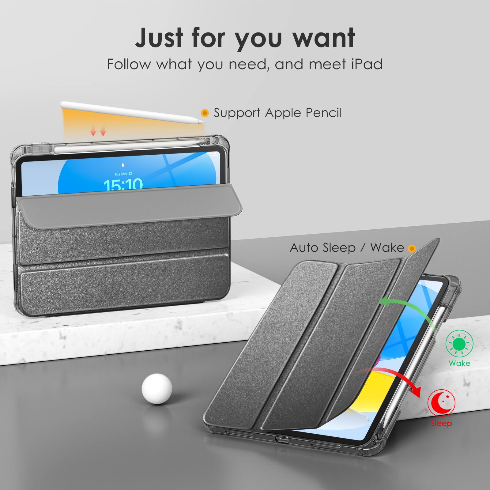 Just for you want  
Follow what you need, and meet iPad  

- Support Apple Pencil  

Auto Sleep / Wake