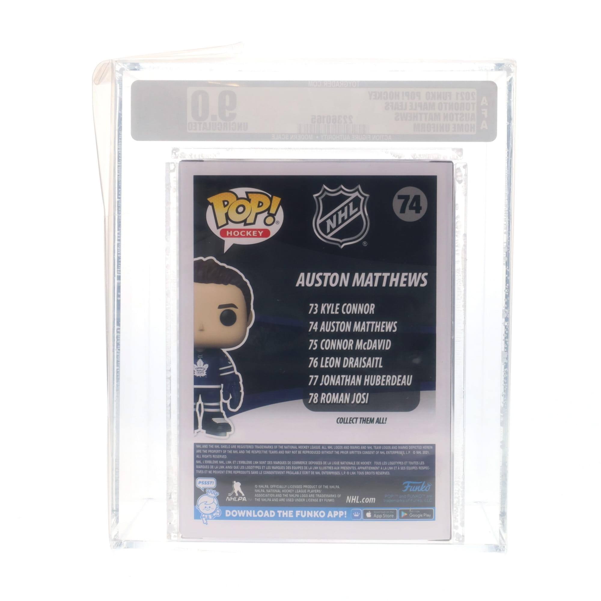 9.0 UNCIRCULATED  
10 00  
HOCKEY POP!  
A 3A TORONTO  
MEI 22360165  
A MATTHEWS UNIFORM  
AUSTON HOME  
CHTU FIGURE  
POP! HOCKEY  
74 AUSTON MATTHEWS  
73 KYLE CONNOR  
75 CONNOR McDAVID  
76 LEON DRAISAITL  
77 JONATHAN HUBERDEAU  
78 ROMAN JOSI  
COLLECT THEM ALL!  

DOWNLOAD THE FUNKO APP!  
Funko  
NHL.com