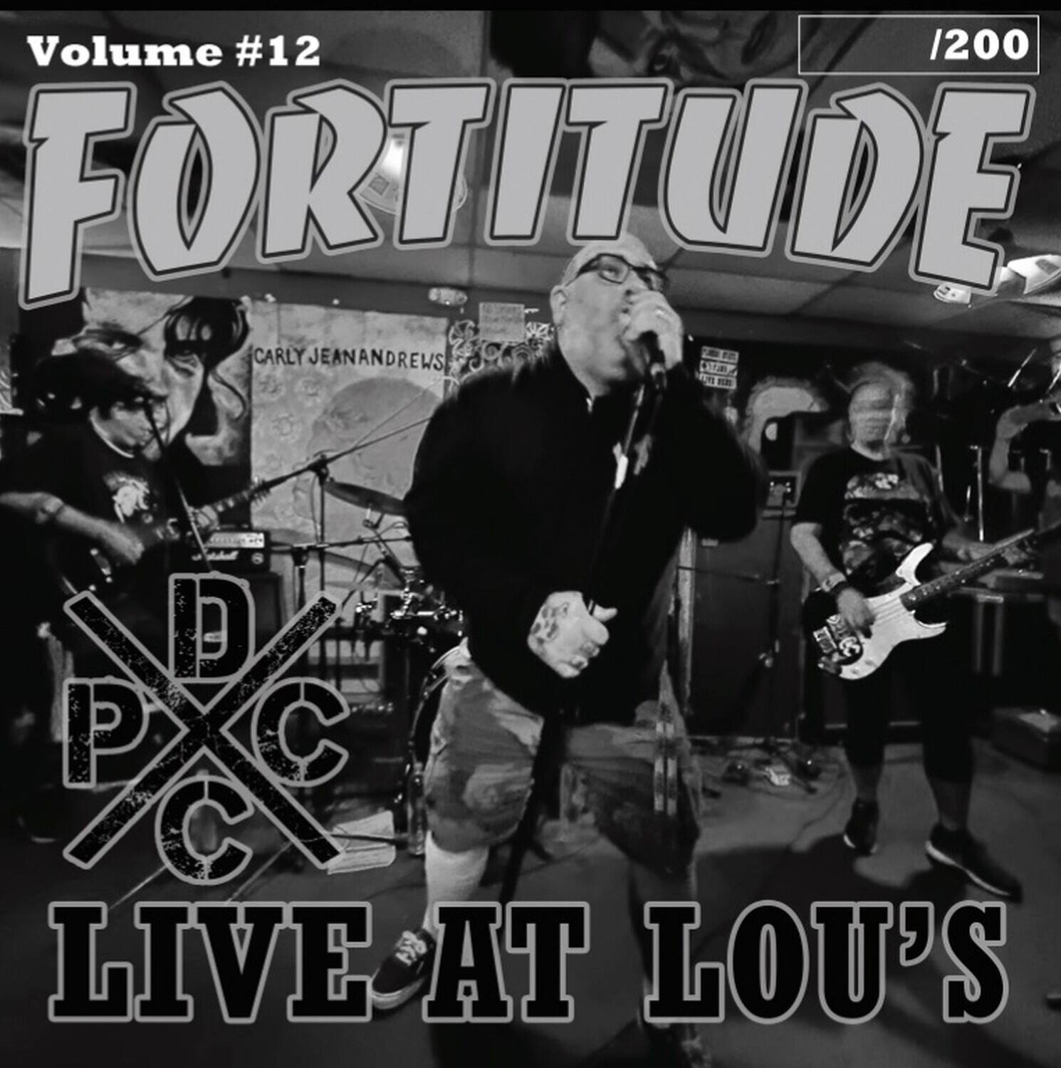 Volume #12  
FORTITUDE  
CARLY JEANANDREWS  
DPC  
LIVE AT LOU'S  
/200