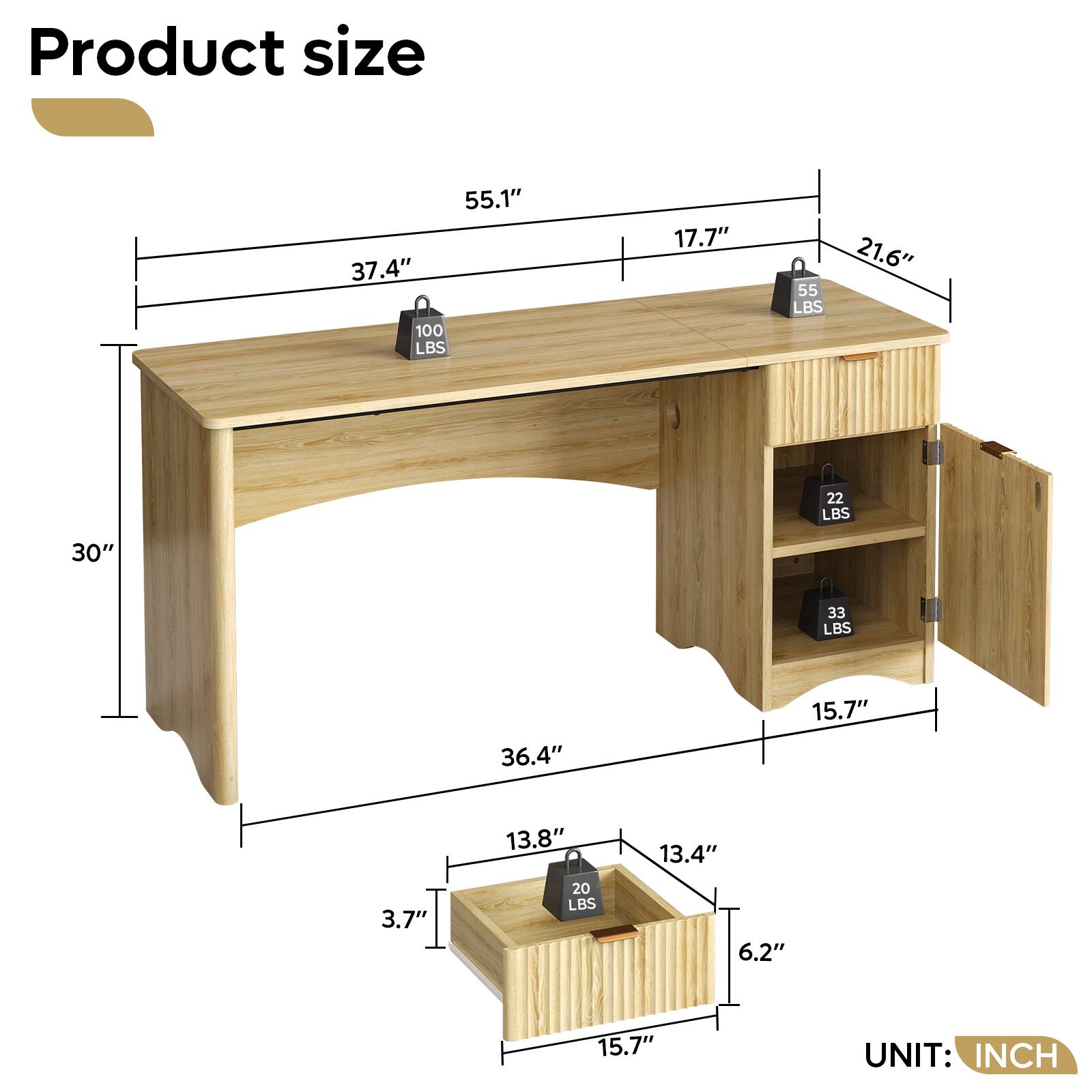 Product size  
55.1" 37.4" 100 LBS  
17.7" 21.6" 55 LBS  
22 LBS  
30"  
33 LBS  
36.4"  
15.7"  
13.8"  
13.4"  
3.7"  
20 LBS  
6.2"  
15.7"  
UNIT: INCH