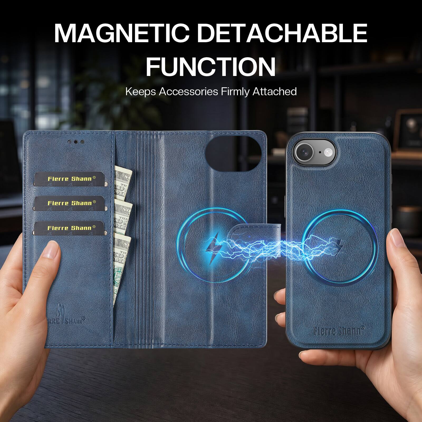MAGNETIC DETACHABLE FUNCTION  
Keeps Accessories Firmly Attached  

Fierre Shann  
Fierre Shann  
Fierre Shann  
Fierre Shann