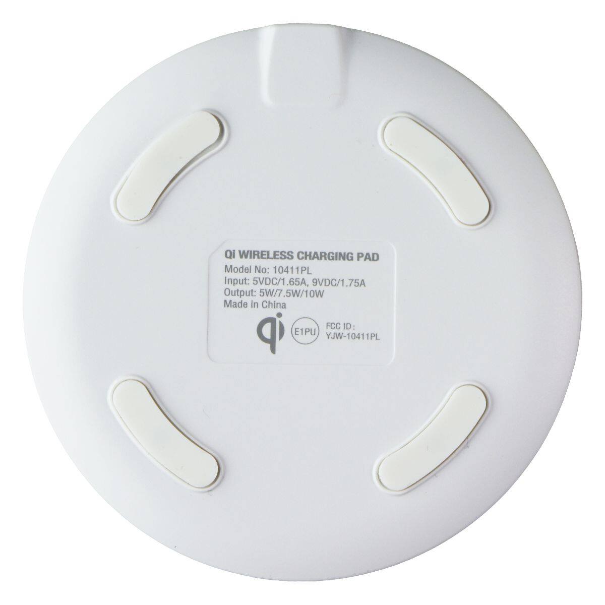 Qi WIRELESS CHARGING PAD  
Model No: 10411PL  
Input: 5VDC/1.65A, 9VDC/1.75A  
Output: 5W/7.5W/10W  
Made in China  
FCC ID: ip E1PU YJW-10411PL