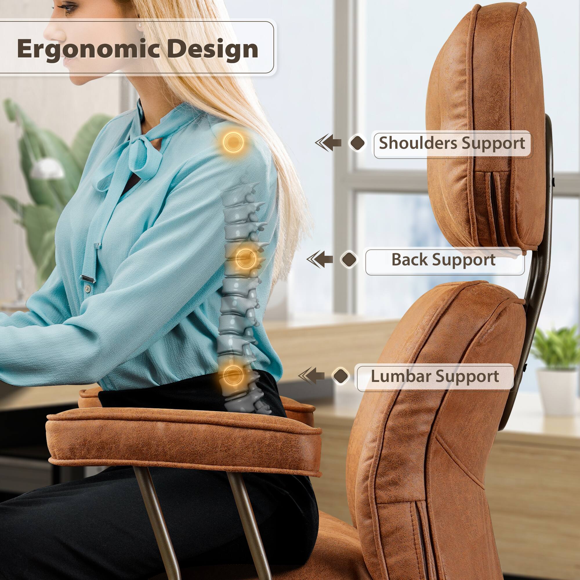 Ergonomic Design

- Shoulders Support
- Back Support
- Lumbar Support