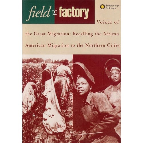 Spencer Crew - Field to Factory - Voices of the Great Migration  - COMPACT DISCS