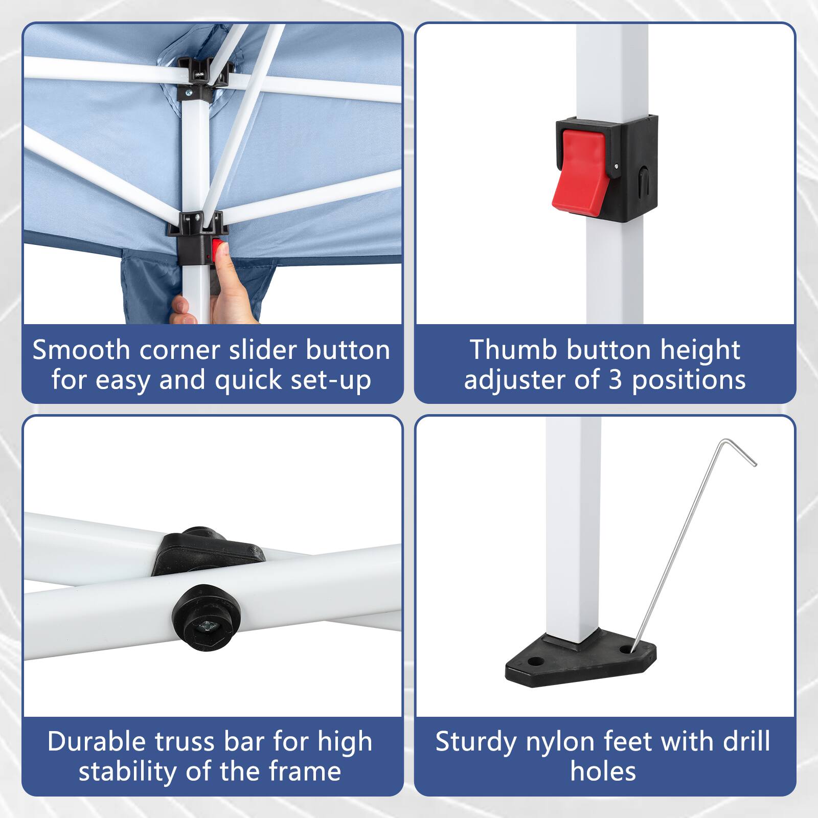 - Smooth corner slider button for easy and quick set-up
- Thumb button height adjuster of 3 positions
- Durable truss bar for high stability of the frame
- Sturdy nylon feet with drill holes