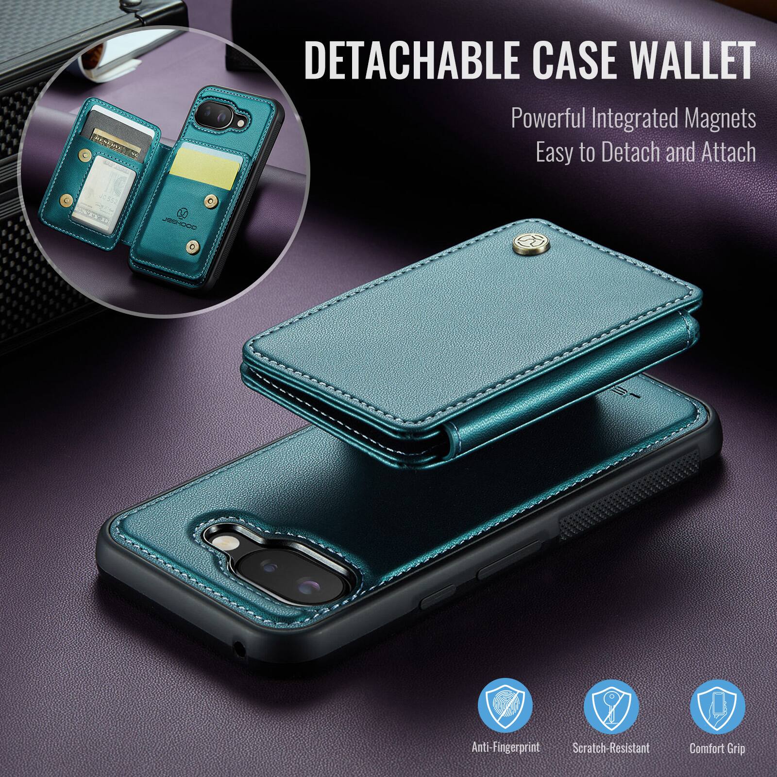 DETACHABLE CASE WALLET  
Powerful Integrated Magnets  
Easy to Detach and Attach  

Anti-Fingerprint  
Scratch-Resistant  
Comfort Grip