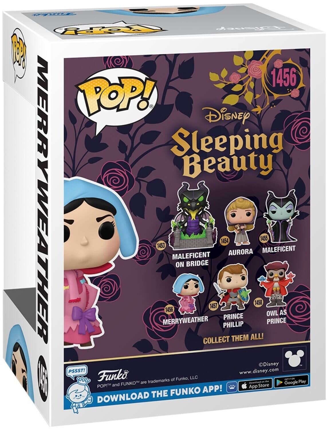 POP! Disney Sleeping Beauty 1456 MERRYWEATHER 1453 MERRYWEATHER 1456 MALEFICENT ON BRIDGE COLLECT 1457 1454 PHILLIP PRINCE AURORA THEM ALL! 1458 1455 MALEFICENT OWL PRINCE AS Disney PSSST! www.disney.com | PRr Funko trademarks of Funko, LLC - t ot On Play FUNKOT are Dewnlood Google POPIT and App Store FUNKO APP! DOWNLOAD THE