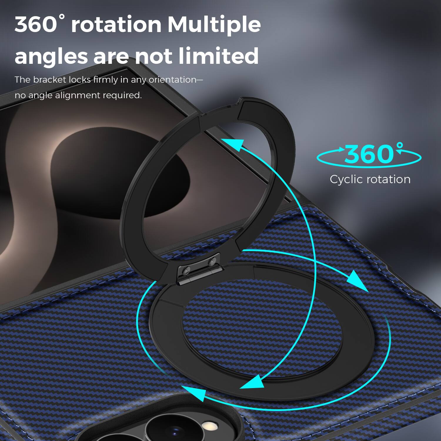 360° rotation Multiple angles are not limited  
The bracket locks firmly in any orientation—no angle alignment required.  
360° Cyclic rotation