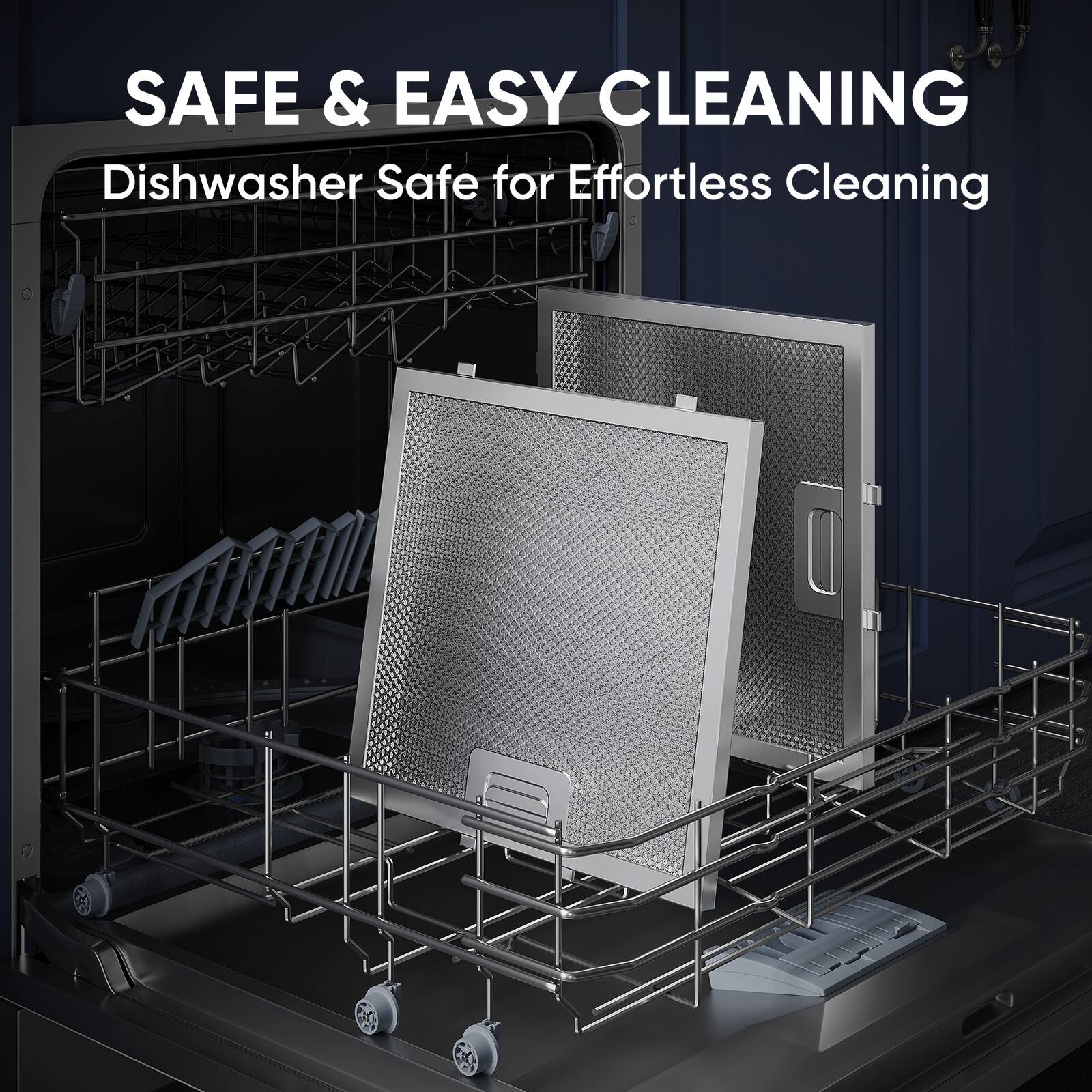 SAFE & EASY CLEANING  
Dishwasher Safe for Effortless Cleaning