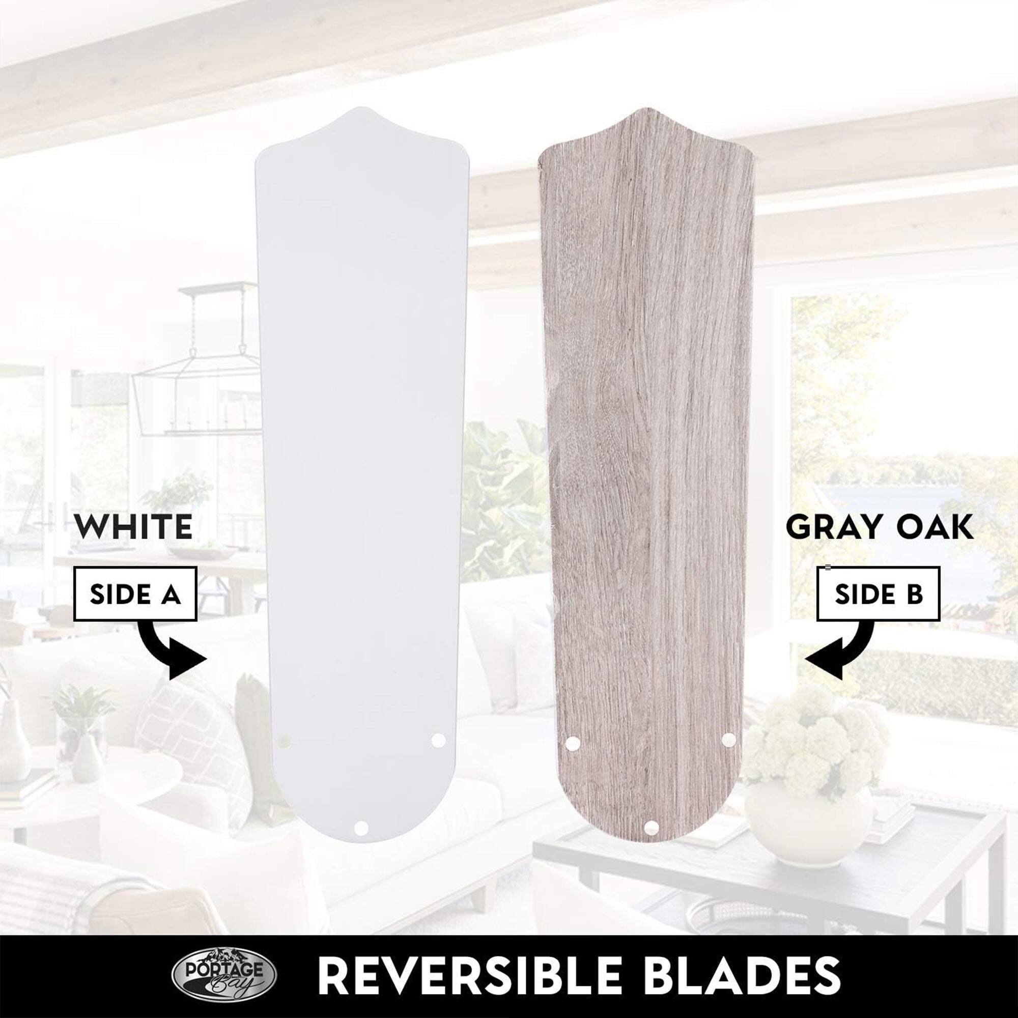 WHITE SIDE A  
GRAY OAK SIDE B  
REVERSIBLE BLADES  
PORTAGE
