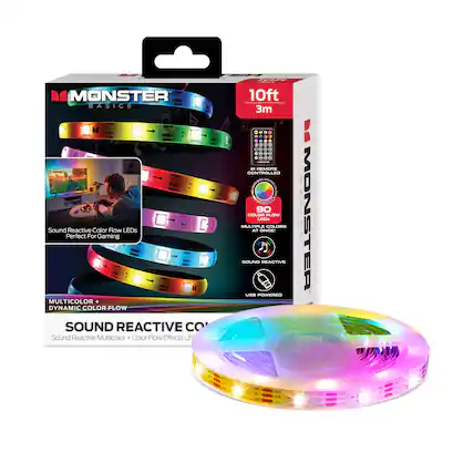 MONSTER BASICS
Sound Reactive Color Flow LEDs
Perfect For Gaming
MULTICOLOR DYNAMIC COLOR-FLOW
SOUND REACTIVE CO'
Sound Reactive Multicolor + Color Flow Effects
10ft 3m
REMOTE CONTROLLED
90 COLOR FLOW
MULTIPLE COLORS AT ONCE!
SOUND REACTIVE
USB POWERED
IR REMOTE CONTROLLED