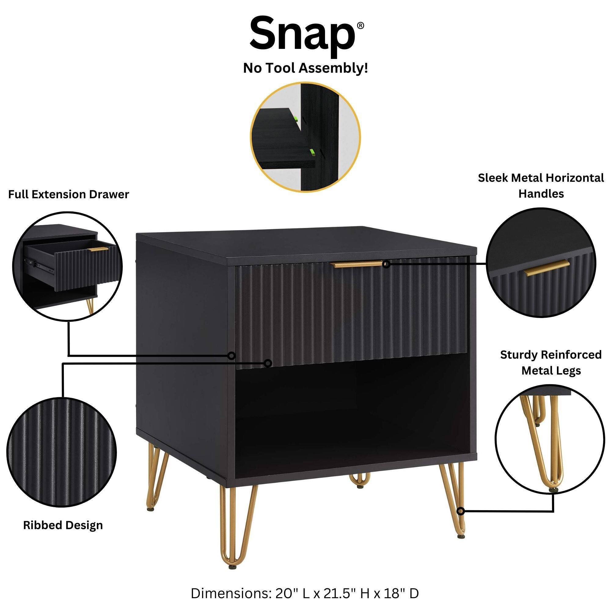 Snap®  
No Tool Assembly!  

Full Extension Drawer  
Sleek Metal Horizontal Handles  
Sturdy Reinforced Metal Legs  
Ribbed Design  

Dimensions: 20" L x 21.5" H x 18" D