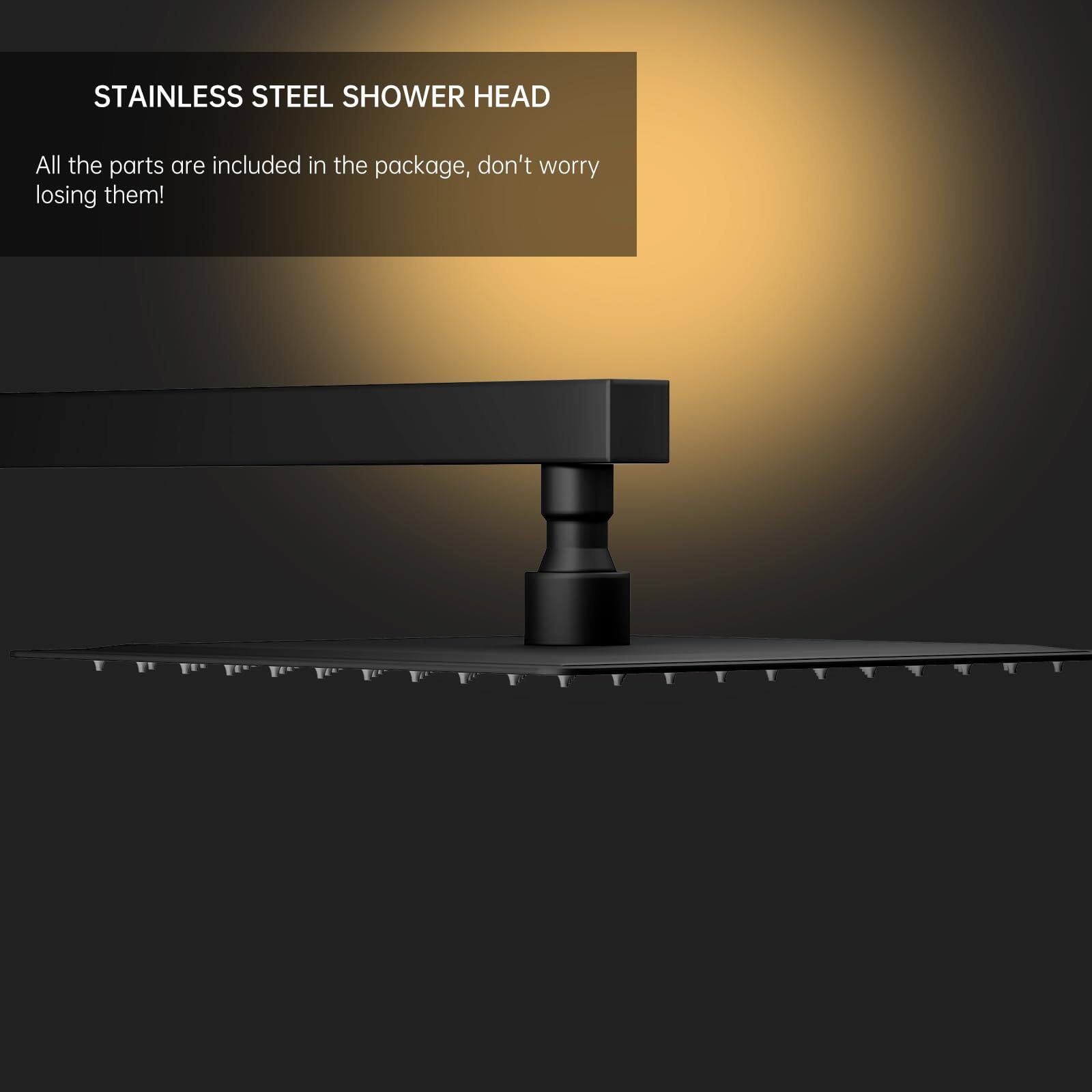 STAINLESS STEEL SHOWER HEAD

All the parts are included in the package, don't worry about losing them!
