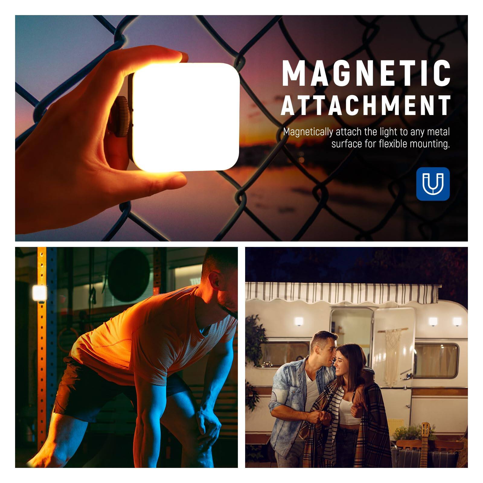 MAGNETIC ATTACHMENT  
Magnetically attach the light to any metal surface for flexible mounting.