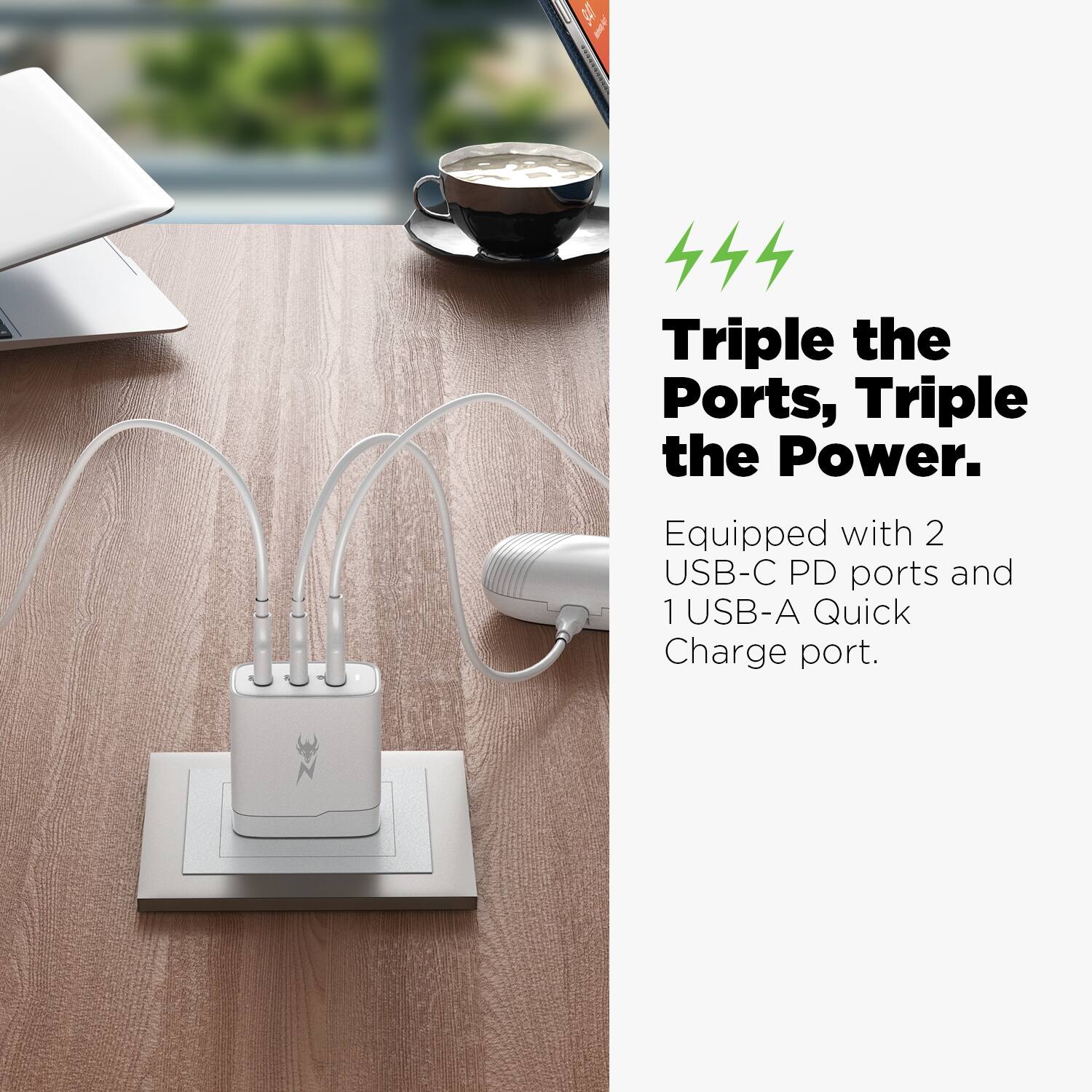 Triple the Ports, Triple the Power.  
Equipped with 2 USB-C PD ports and 1 USB-A Quick Charge port.