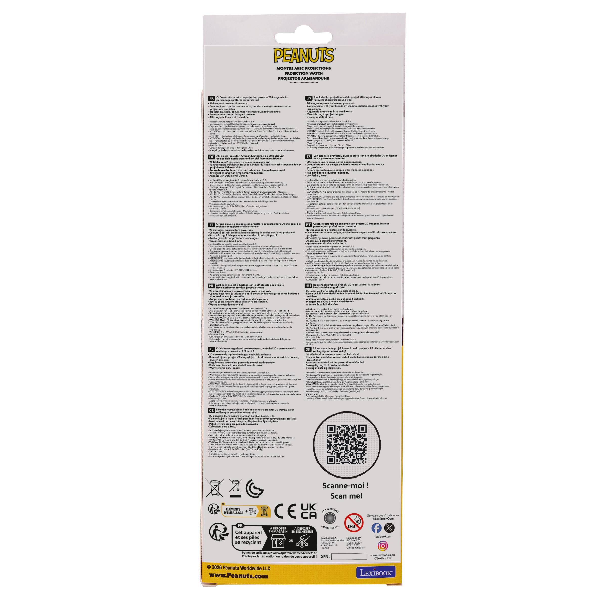 PEANUTS MONTEL wic PROJECTIONS PROJECTION MATCH PROJEKTOR ARMBANDUHR

reals

runks. rum.

premium

1 postersh

1 pinatafent

LIDES TEMBALLAGE

Scanne-moi! Scan me! UK CA

EXPOES about 0-0 X MUNCAION UNICHAN Cet apparell et 25 piles - LA - ) - - - -  recyclent ORG - mages

SOCOOL

Inform - come.de - Provologia reparation -

in day withing - SN:

SATURANT

C 2026 Peanuts Worldwide LLC www.Peanuts.com

LEXIBOOK