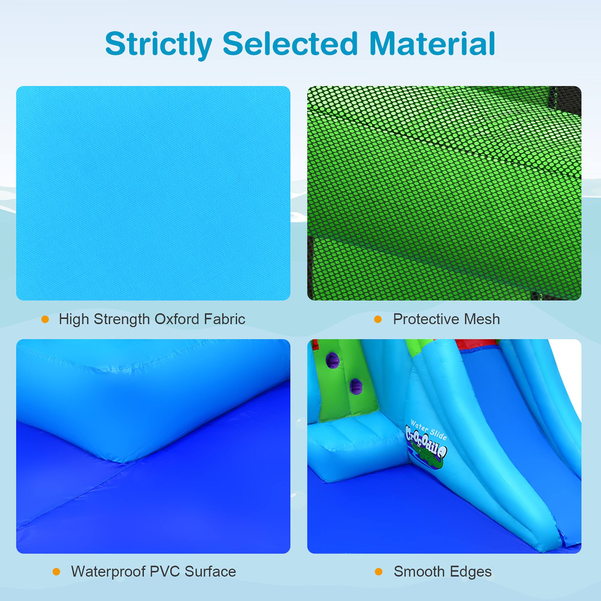 Strictly Selected Material

- High Strength Oxford Fabric
- Protective Mesh
- Waterproof PVC Surface
- Smooth Edges
