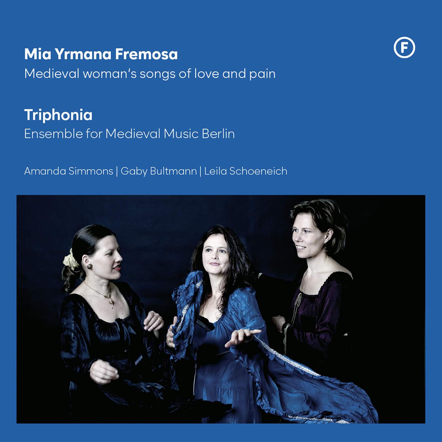 Triphonia - Mia Yrmana Fremosa - Medieval woman's songs of love & pain (reissue)   - COMPACT DISCS [CD] price history on PriceWatchPro