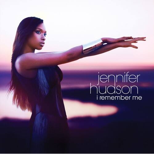 Jennifer Hudson  
I Remember Me