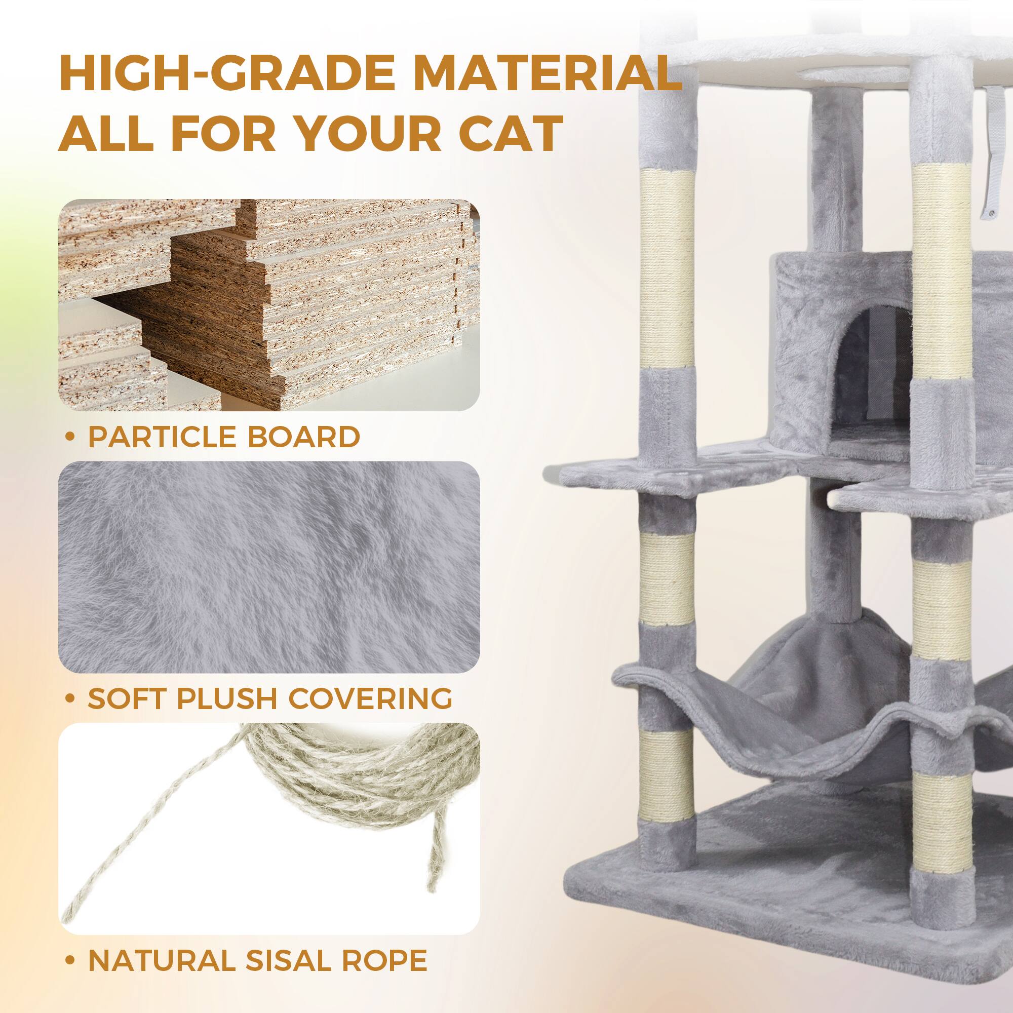 HIGH-GRADE MATERIAL ALL FOR YOUR CAT

- PARTICLE BOARD
- SOFT PLUSH COVERING
- NATURAL SISAL ROPE
