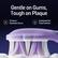 Gentle on Gums, Tough on Plaque
- Protects Sensitive Gums
- Cushioned for Total Comfort