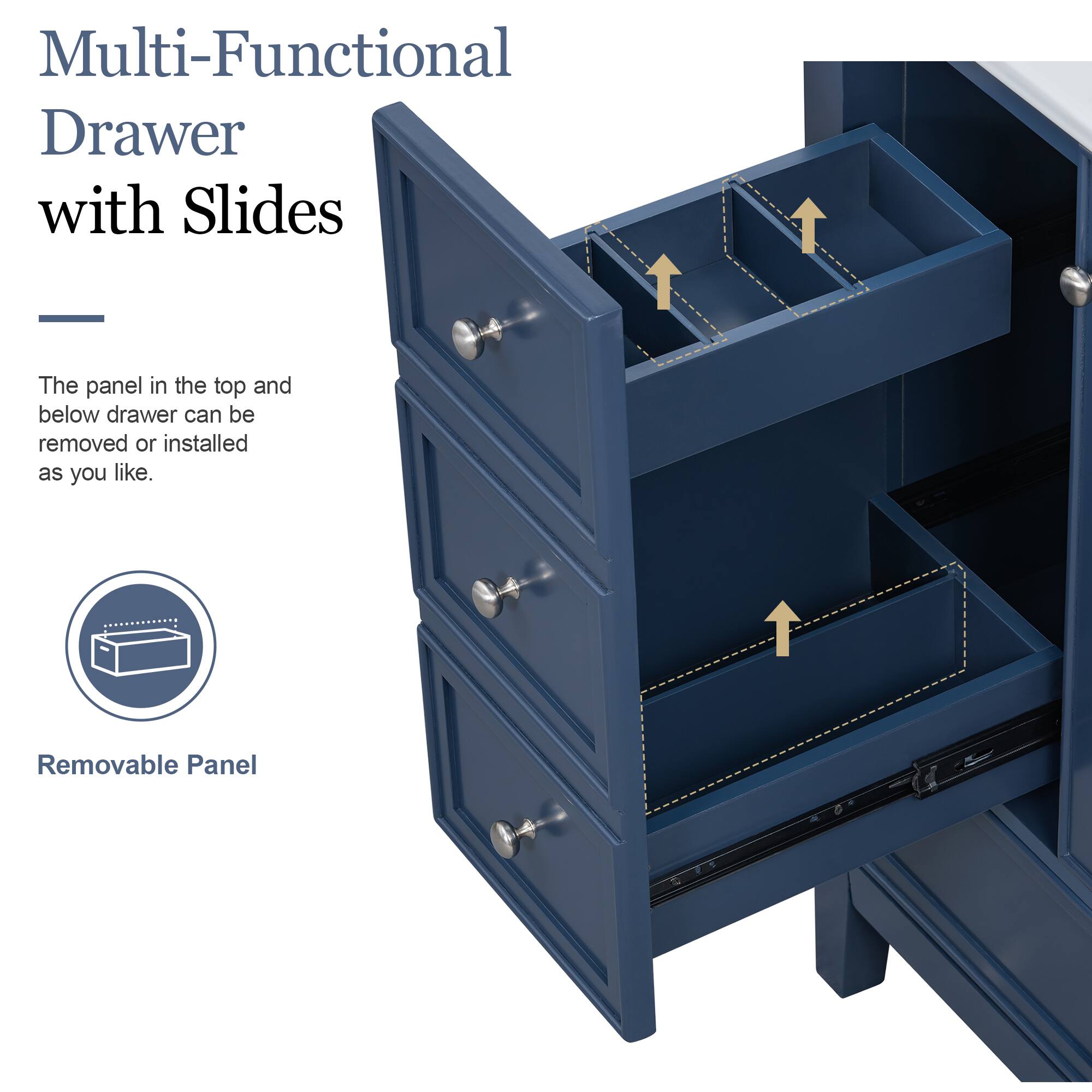 Multi-Functional Drawer with Slides

The panel in the top and below drawer can be removed or installed as you like.

Removable Panel