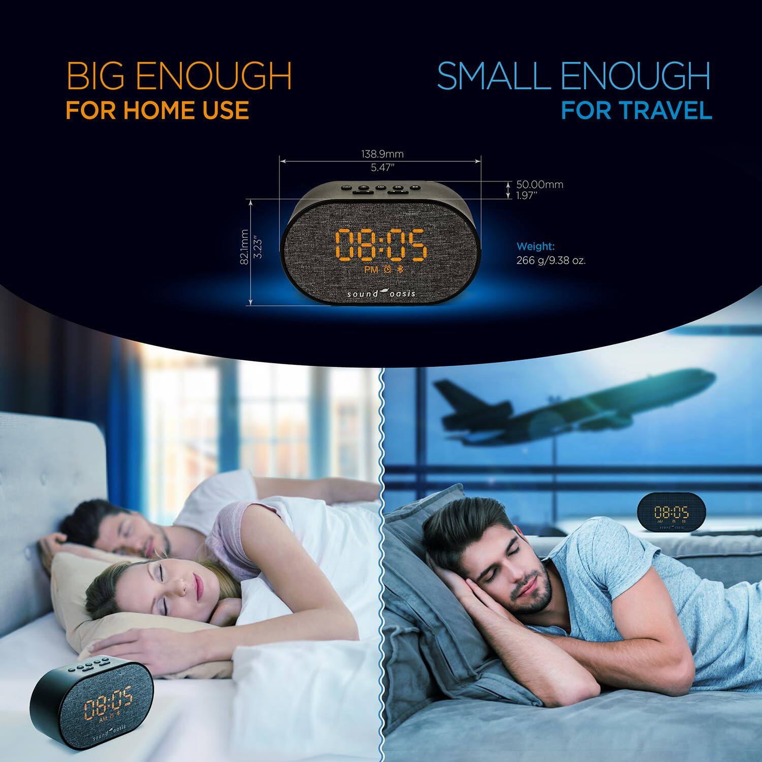 The corrected text from the image is:

"Big enough for home use, small enough for travel. 138.9mm (5.47"), 50.00mm (1.97"), 82.1mm (3.23"). Weight: 266g (9.38 oz)."

The image shows an advertisement for a compact alarm clock, emphasizing its suitability for both home and travel use.