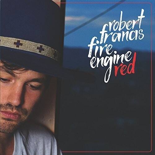 Robert Francis - Fire Engine Red   - VINYL LP price history on PriceWatchPro