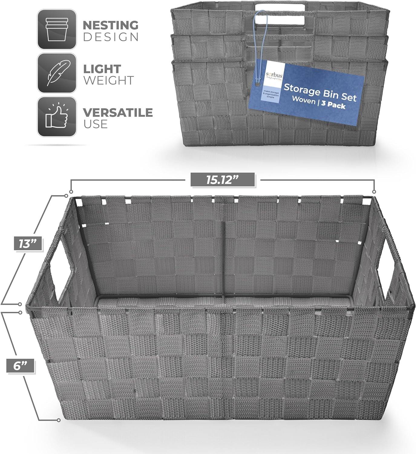NESTING DESIGN  
LIGHT WEIGHT  
VERSATILE USE  

Storage Bin Set  
Woven | 3 Pack  

15.12"  
13"  
6"