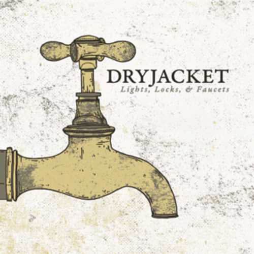 Dryjacket - Light Locks & Faucets  - VINYL LP