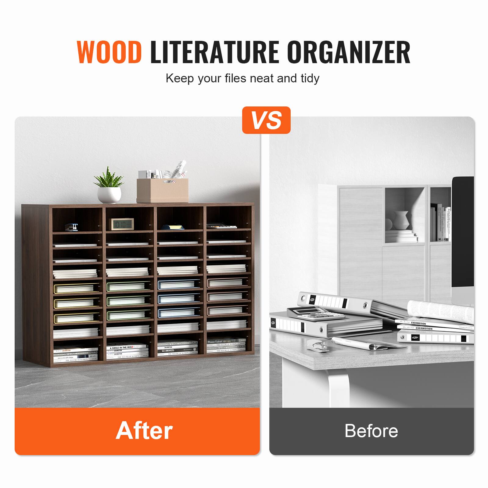 WOOD LITERATURE ORGANIZER  
Keep your files neat and tidy  

VS  

After  
Before