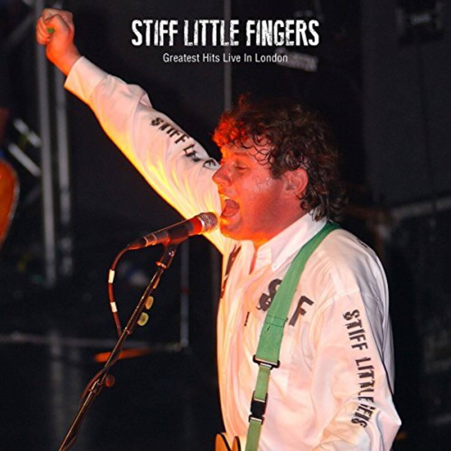 STIFF LITTLE FINGERS  
Greatest Hits Live In London