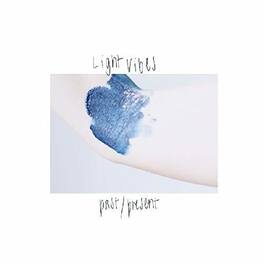 Light Vibes - Past / Present - VINYL LP