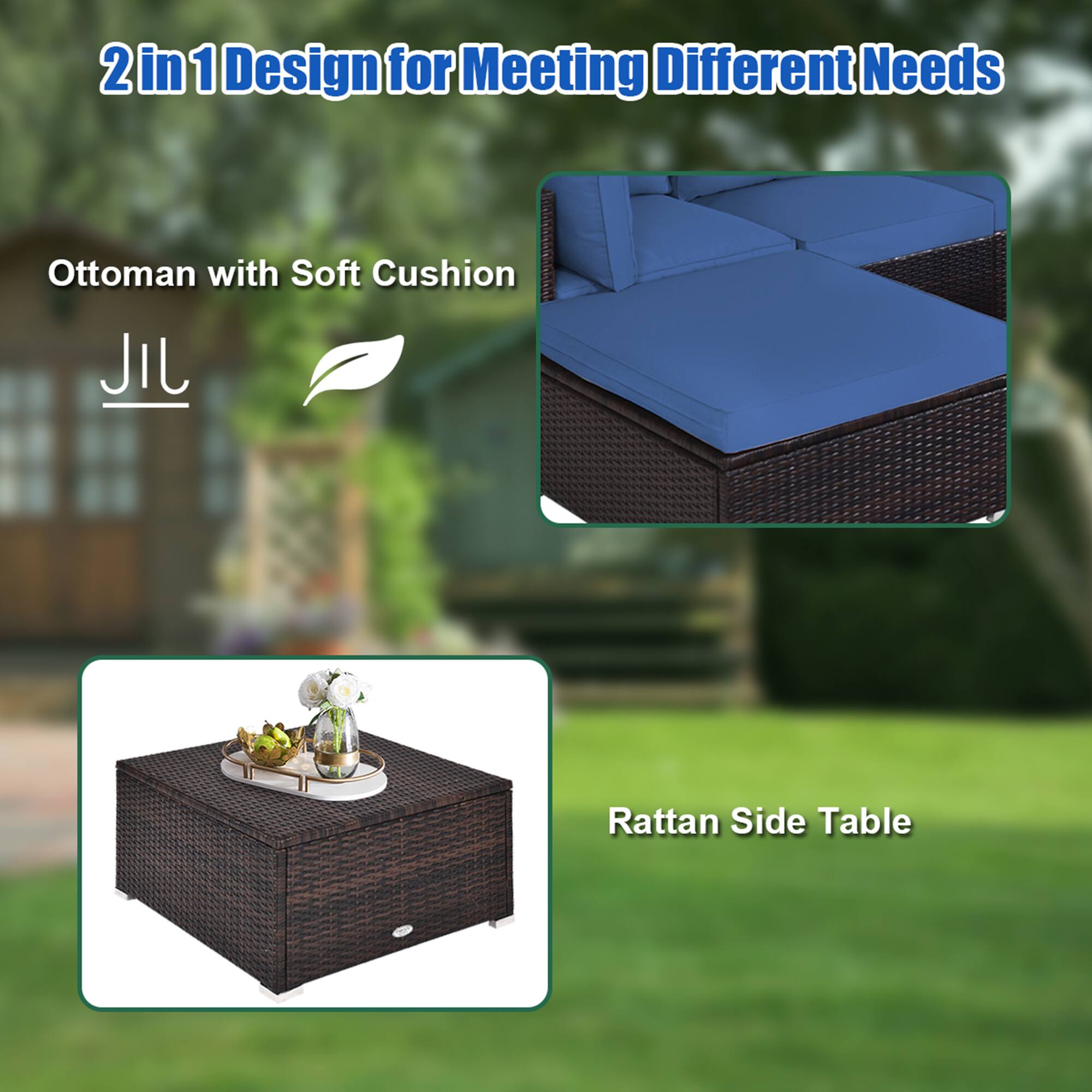 2 in 1 Design for Meeting Different Needs

Ottoman with Soft Cushion

JIL

Rattan Side Table
