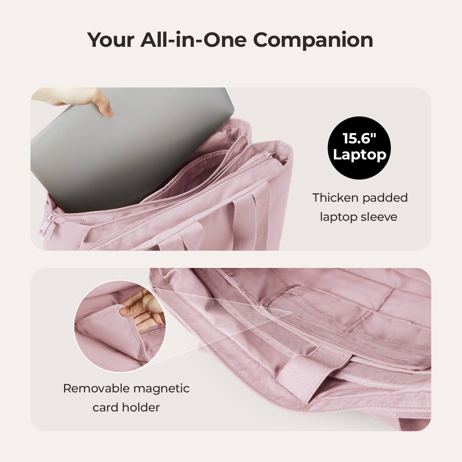 Your All-in-One Companion

15.6" Laptop

Thicken padded laptop sleeve

Removable magnetic card holder