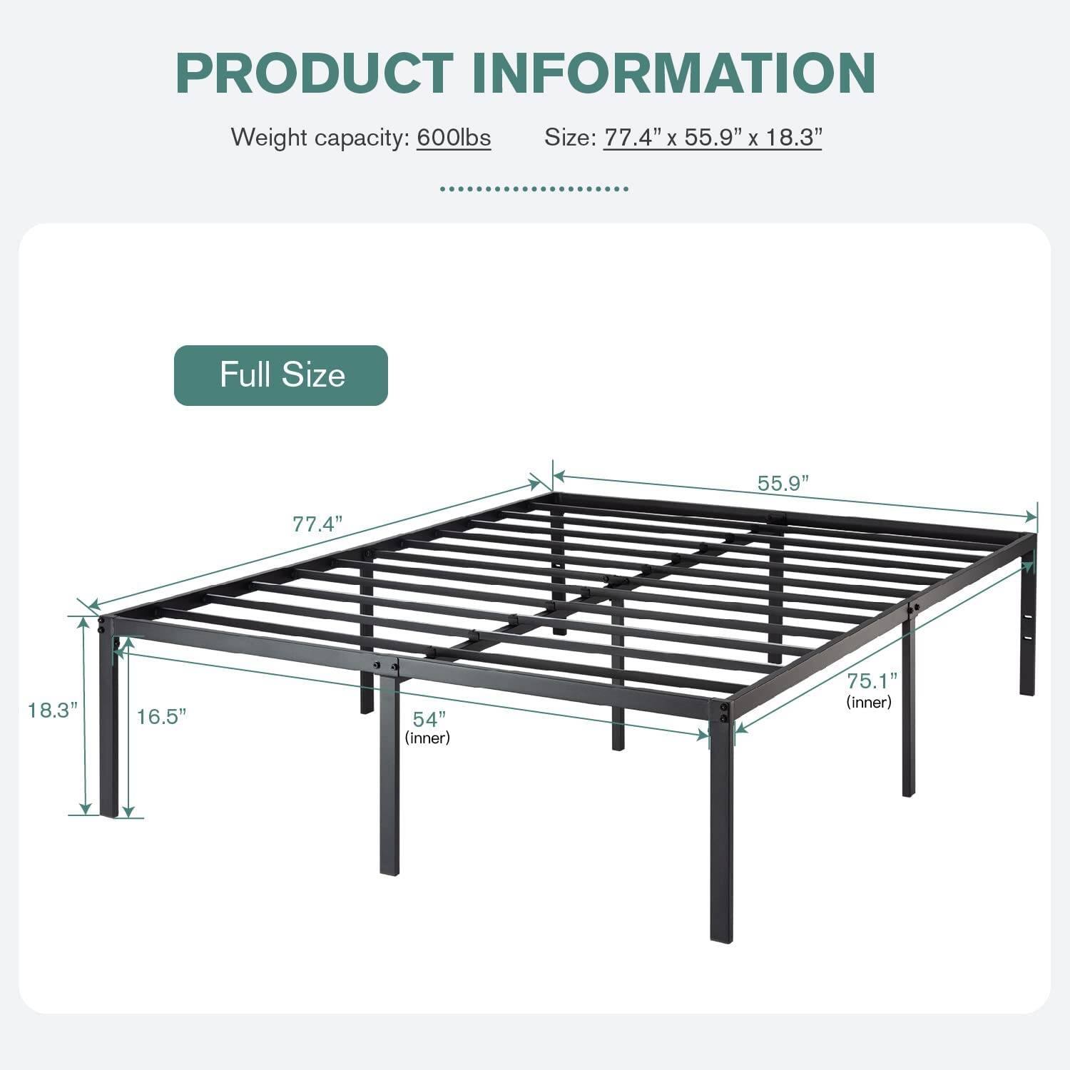 PRODUCT INFORMATION
Weight capacity: 600lbs
Size: 77.4" x 55.9" x 18.3"
Full Size
55.9"
77.4"
18.3"
16.5"
54" (inner)
75.1" (inner)