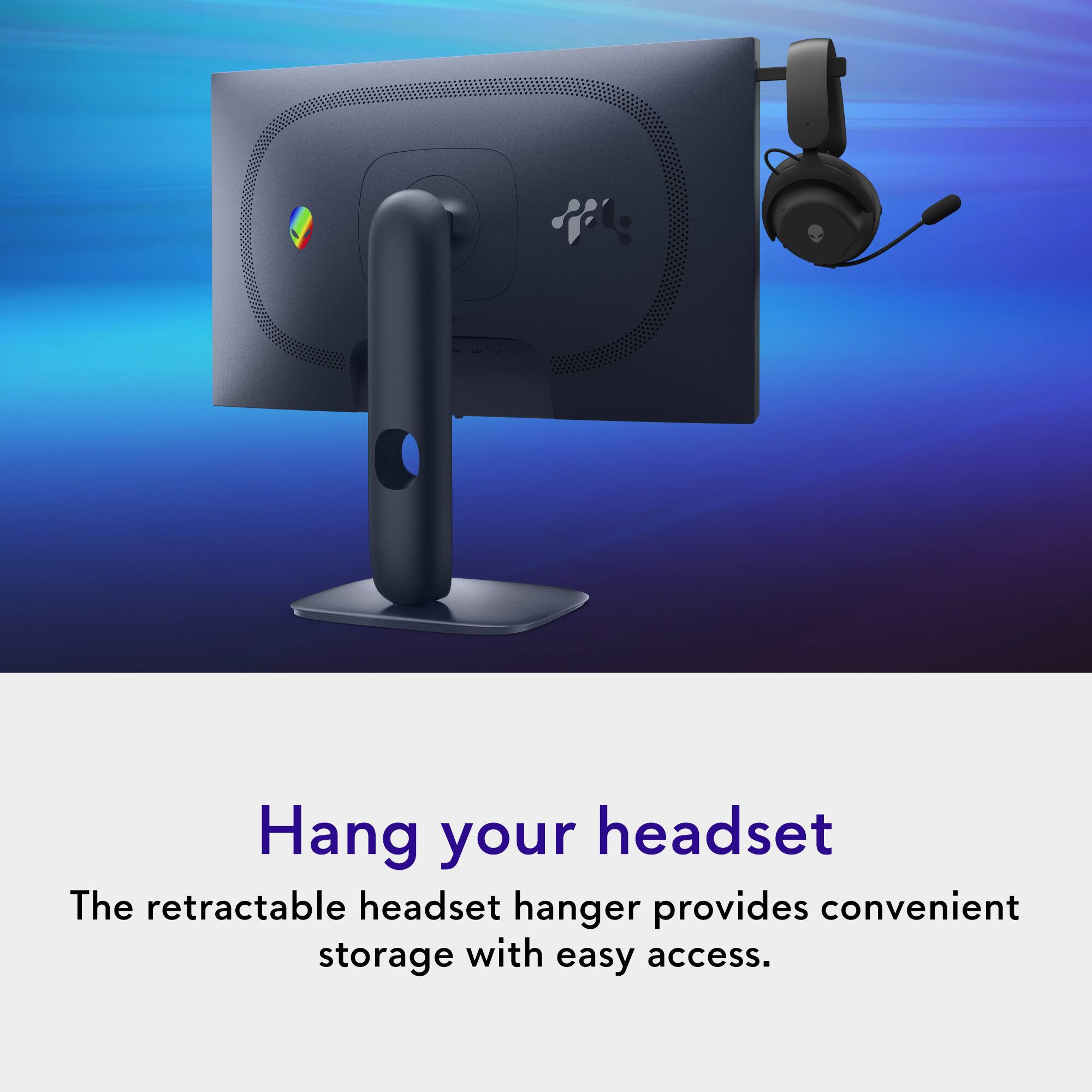 Hang your headset

The retractable headset hanger provides convenient storage with easy access.
