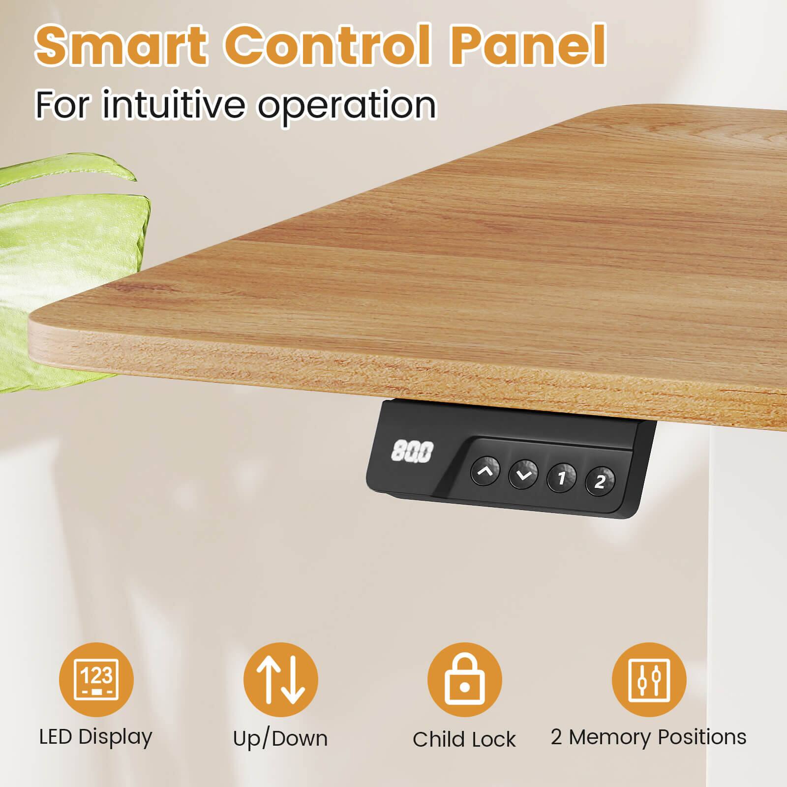 Smart Control Panel  
For intuitive operation  

- LED Display  
- Up/Down  
- Child Lock  
- 2 Memory Positions