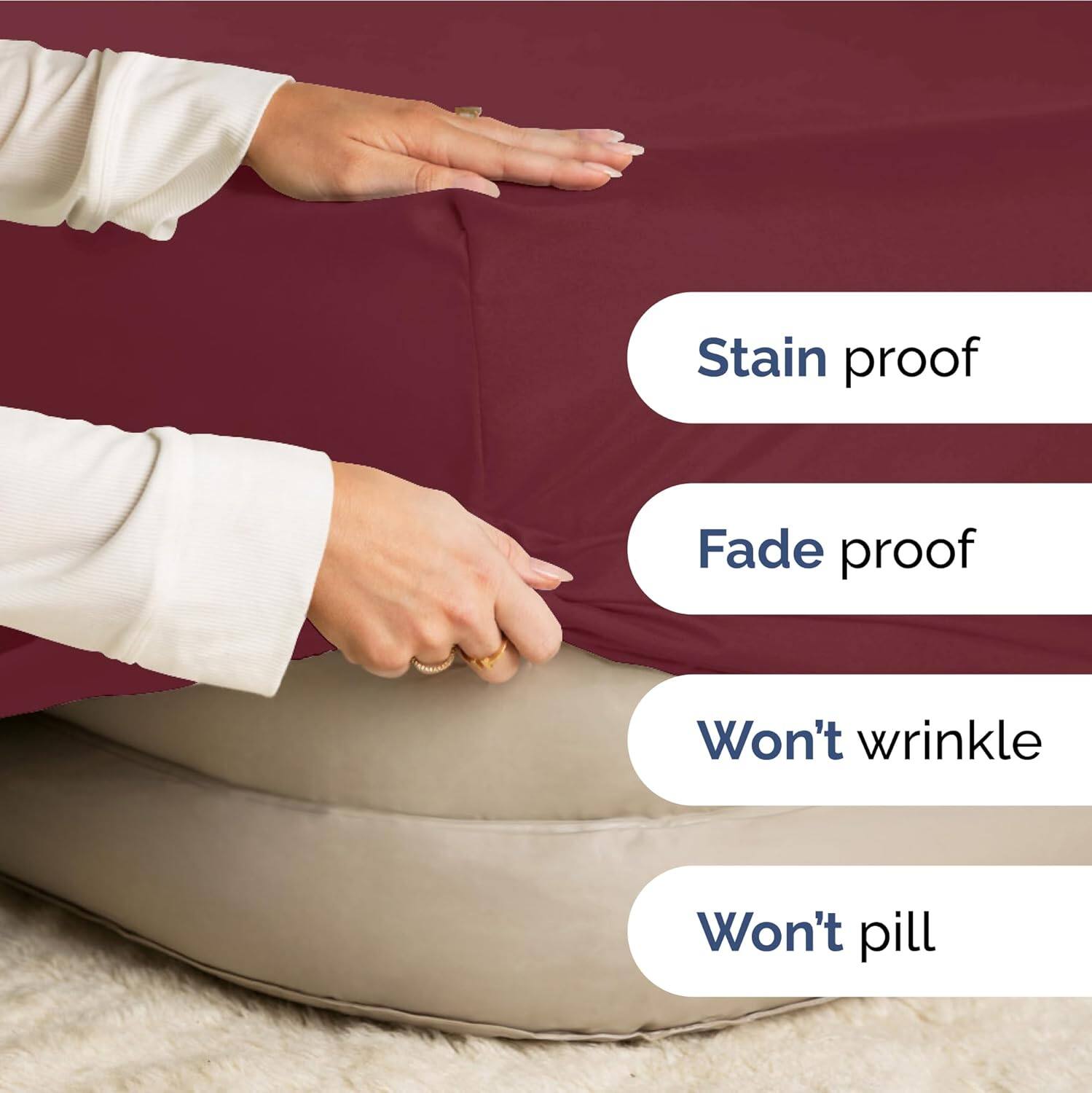 Stain proof  
Fade proof  
Won't wrinkle  
Won't pill