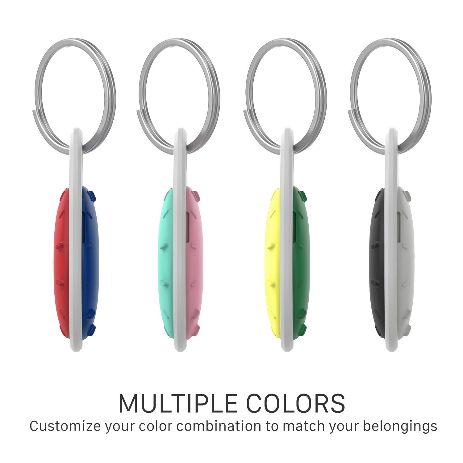 MULTIPLE COLORS  
Customize your color combination to match your belongings