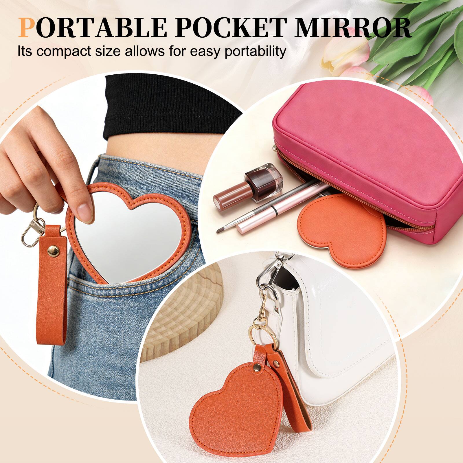 PORTABLE POCKET MIRROR  
Its compact size allows for easy portability