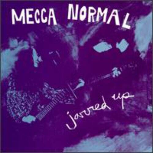 MECCA NORMAL  
Jarred up