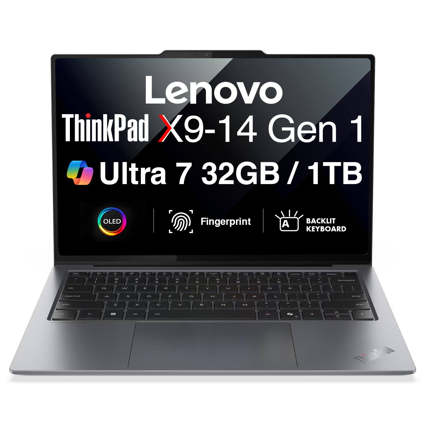 Lenovo ThinkPad X9-14 Gen 1  
Ultra 7 32GB / 1TB  
OLED  
Fingerprint  
A  
BACKLIT KEYBOARD